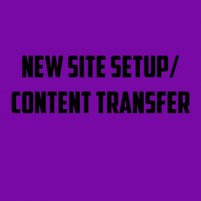 5947New Site Setup/Content Transfer